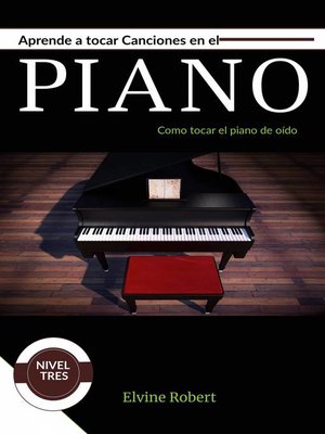 cover image of Aprende a tocar canciones en el piano